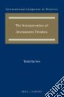 The Interpretation of Investment Treaties libro in lingua di Hai Yen Trinh