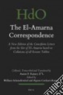 The El-amarna Correspondence libro in lingua di Rainey Anson F., Schniedewind William M. (EDT), Cochavi-rainey Zipora (EDT)