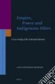 Empire, Power and Indigenous Elites libro in lingua di Fitzpatrick-McKinley Anne