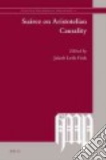 Suárez on Aristotelian Causality libro in lingua di Fink Jakob Leth (EDT)