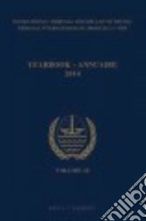 International Tribunal for the Law of the Sea Yearbook 2014 / Tribunal International Du Droit De La Mer Annuaire 2014 libro in lingua di International Tribunal for the Law of the Sea (COR)