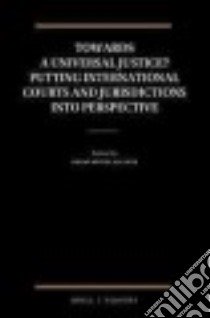 Towards a Universal Justice? libro in lingua di Moura Vicente Dário (EDT)
