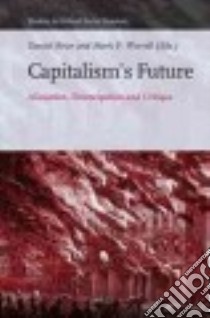 Capitalism’s Future libro in lingua di Krier Daniel (EDT), Worrell Mark (EDT)
