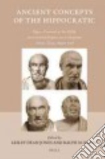Ancient Concepts of the Hippocratic libro in lingua di Dean-Jones Lesley (EDT), Rosen Ralph M. (EDT)