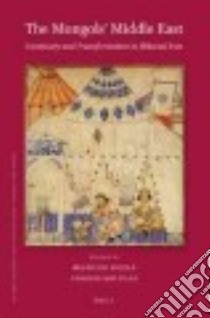 The Mongols' Middle East libro in lingua di Nicola Bruno De (EDT), Melville Charles (EDT)