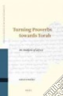 Turning Proverbs Towards Torah libro in lingua di Uusimaki Elisa