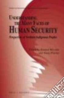 Understanding the Many Faces of Human Security libro in lingua di Hossain Kamrul (EDT), Petretei Anna (EDT)