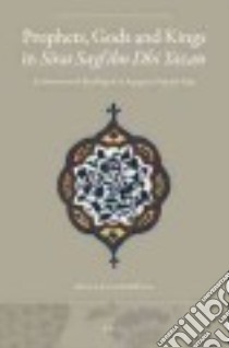 Prophets, Gods and Kings in Sirat Sayf Ibn Dhi Yazan libro in lingua di Blatherwick Helen
