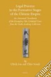 Legal Practice in the Formative Stages of the Chinese Empire libro in lingua di Lau Ulrich, Staack Thies