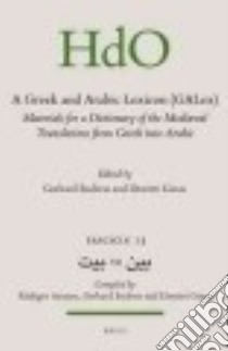 A Greek and Arabic Lexicon libro in lingua di Endress Gerhard (EDT), Gutas Dimitri (EDT)