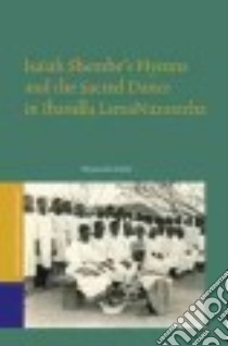 Isaiah Shembe’s Hymns and the Sacred Dance in Ibandla Lamanazaretha libro in lingua di Sithole Nkosinathi