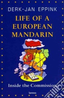 Life of a European Mandarin libro in lingua di Eppink Derk-jan