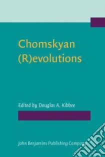 Chomskyan (R)evolutions libro in lingua di Kibbee Douglas A. (EDT)