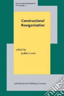 Constructional Reorganization libro in lingua di Leino Jaakko (EDT)
