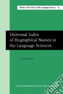 Universal Index of Biographical Names in the Language Sciences libro in lingua di Koerner E. F. K.