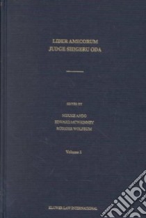 Liber Amicorum Judge Shigeru Oda libro in lingua di Oda Shigeru (EDT), Ando Nisuke, Ando Nisuke (EDT), McWhinney Edward (EDT), Wolfrum Rudiger (EDT)
