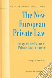 The New European Private Law libro in lingua di Hesselink Martijn W.