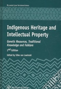 Indigenous Heritage And Intellectual Property libro in lingua di Lewinski Silke Von