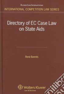 Directory of EC Case Law on State Aids libro in lingua di Barents Rene