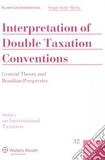 Interpretation Double Taxation Conventions libro in lingua di Rocha Sergio Andre