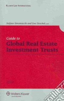 Guide to Global Real Estate Investment Trusts libro in lingua di Simontacchi Stefano (EDT), Stoschek Uwe (EDT)
