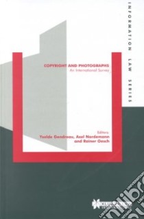 Copyright and Photographs libro in lingua di Gendreau Ysolde (EDT), Nordemann Axel (EDT), Oesch Rainer (EDT)