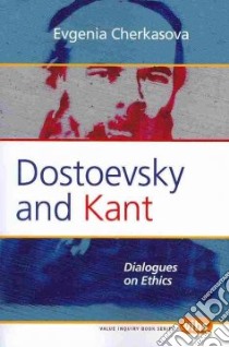 Dostoevsky and Kant libro in lingua di Cherkasova Evgenia, Kline George L. (FRW)