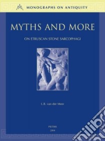 Myths And More libro in lingua di Van Der Meer L. B.