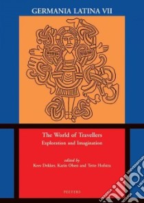 The World of Travellers libro in lingua di Dekker Kees (EDT), Olsen Karin (EDT), Hofstra Tette (EDT)