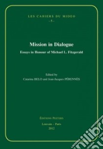 Mission in Dialogue libro in lingua di Belo Catarina (EDT), Perennes Jean-jacques (EDT)