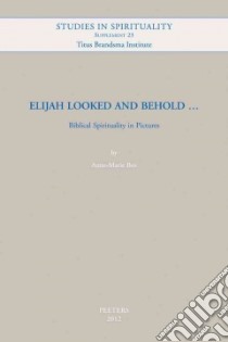 Elijah Looked and Behold... libro in lingua di Bos Anne-marie