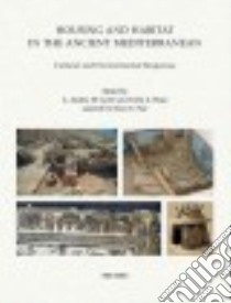Housing and Habitat in the Ancient Mediterranean libro in lingua di Di Castro A. Andrea (EDT), Hope Colin A. (EDT), Parr Bruce E. (EDT)