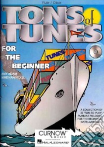 Tons of Tunes for the Beginner libro in lingua di Adam Amy (CRT), Hannickel Mike (CRT)