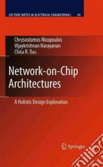 Network-on-Chip Architectures libro in lingua di Nicopoulos Chrysostomos, Narayanan Vijaykrishnan, Das Chita R.