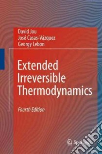 Extended Irreversible Thermodynamics libro in lingua di Jou David, Casas-Vazquez Jose, Lebon Georgy