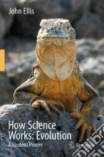 How Science Works: Evolution libro in lingua di Ellis John