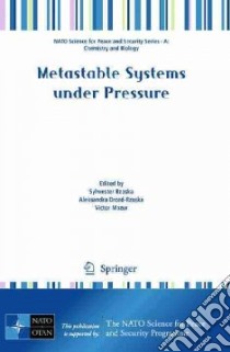 Metastable Systems Under Pressure libro in lingua di Rzoska Sylwester (EDT), Drozd-rzoska Aleksandra, Mazur Victor