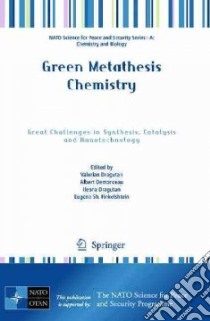 Green Metathesis Chemistry libro in lingua di Dragutan Valerian (EDT), Demonceau Albert (EDT), Dragutan Ileana (EDT), Finkelshtein Eugene Sh (EDT)