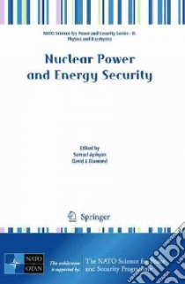 Nuclear Power and Energy Security libro in lingua di Apikyan Samuel A. (EDT), Diamond David J. (EDT)