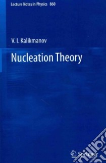 Nucleation Theory libro in lingua di Kalikmanov V. I.