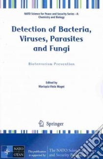 Detection of Bacteria, Viruses, Parasites and Fungi libro in lingua di Magni Mariapia Viola (EDT)