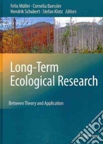 Long-term Ecological Research libro in lingua di Muller Felix (EDT), Baessler Cornelia (EDT), Schubert Hendrik (EDT), Klotz Stefan (EDT)