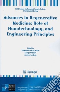 Advances in Regenerative Medicine libro in lingua di Shastri Venkatram Prasad (EDT), Altankov George (EDT), Lendlein Andreas (EDT)