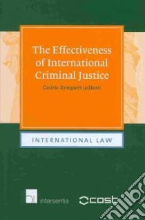 The Effectiveness of International Criminal Justice libro in lingua di Ryngaert Cedric (EDT)