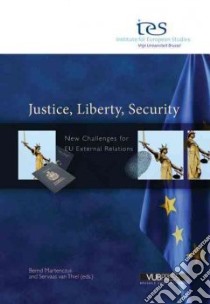 Justice, Liberty, Security libro in lingua di Martenczuk Bernd (EDT), Van Thiel Servaas (EDT)