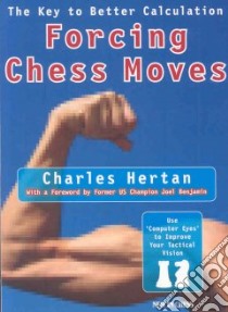 Forcing Chess Moves libro in lingua di Hertan Charles