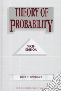 Theory of Probability libro in lingua di Gnedenko Boris V., Ushakov Igor A. (TRN)