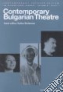 Contemporary Bulgarian Theatre libro in lingua di Stefanova Kalina