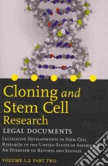 Cloning and Stem Cell Research Legal Documents libro in lingua di Laar P. A. Van