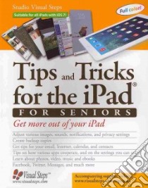 Tips and Tricks for the Ipad for Seniors libro in lingua di Studio Visual Steps (COR)
